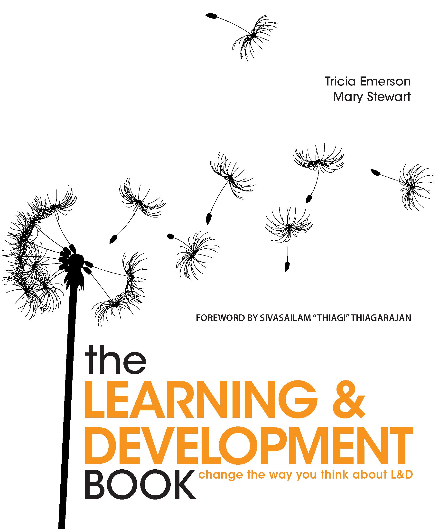 The Learning And Development Book: Change The Way You Think About L&D,Used
