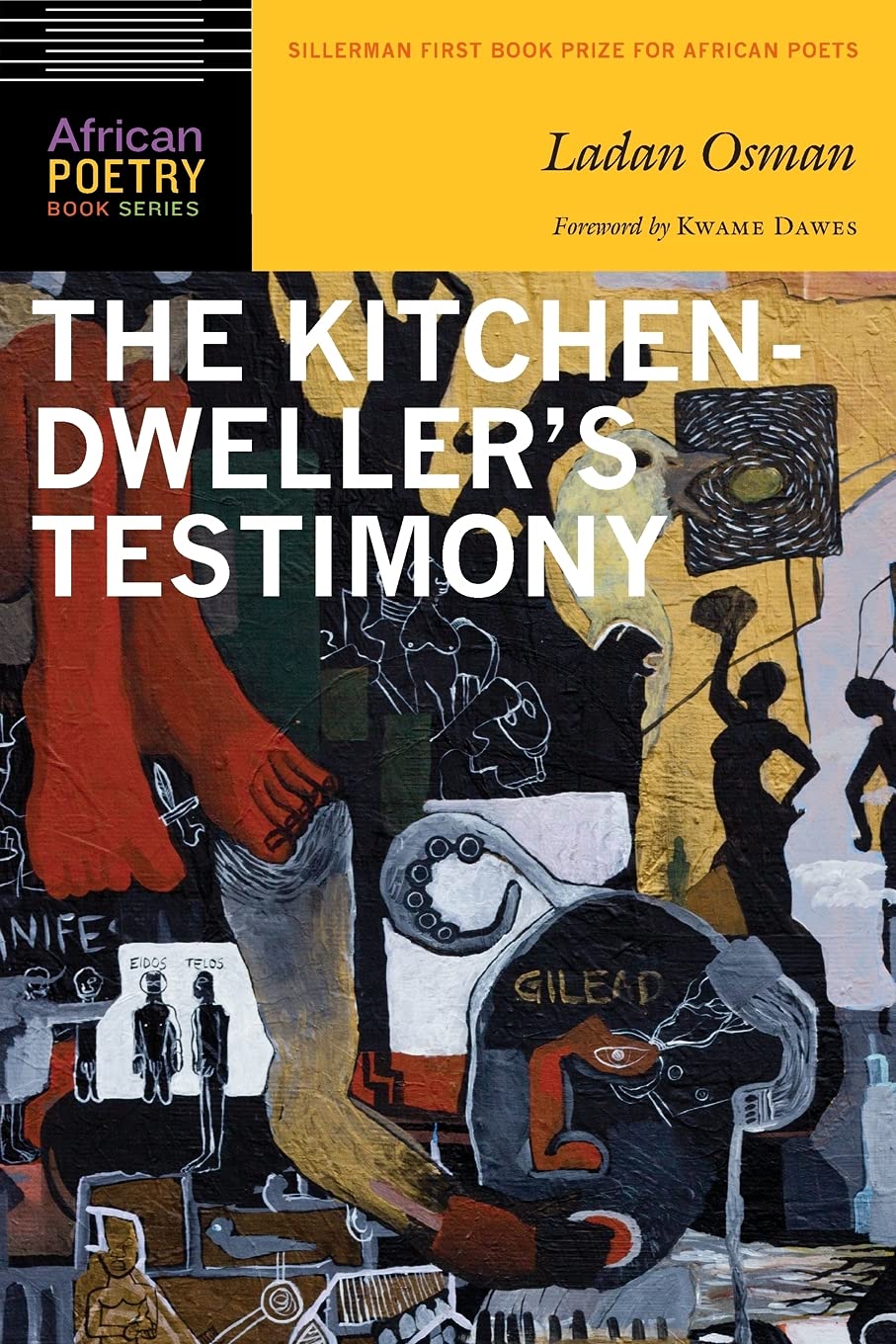 The Kitchendweller'S Testimony (African Poetry Book),Used