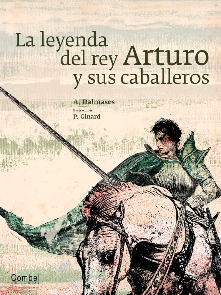 La leyenda del rey Arturo y sus caballeros (Tiempo de clsicos) (Spanish Edition),Used