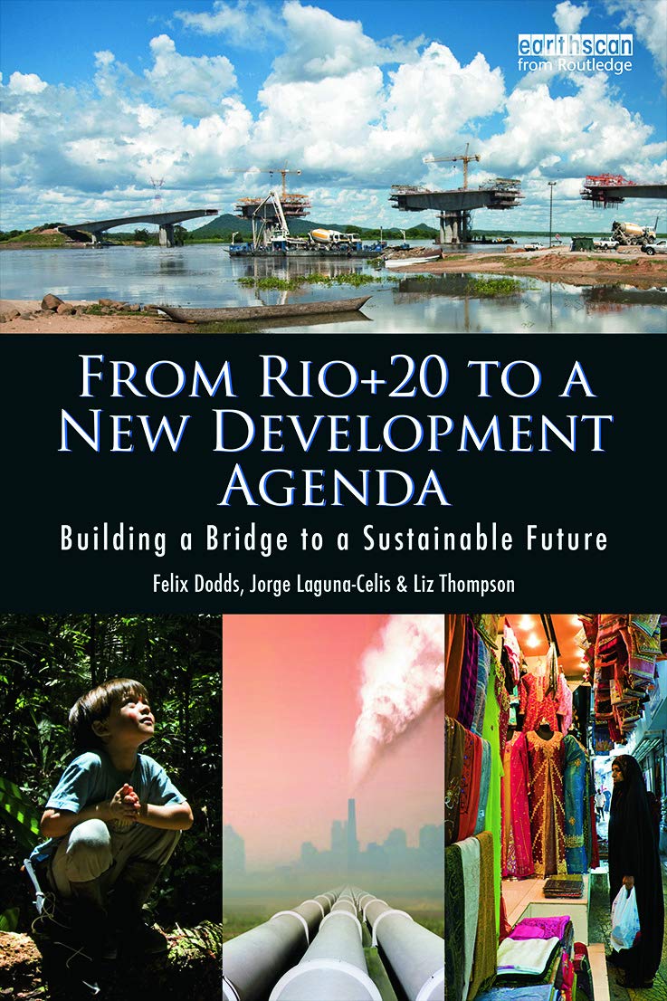 From Rio+20 to a New Development Agenda,Used