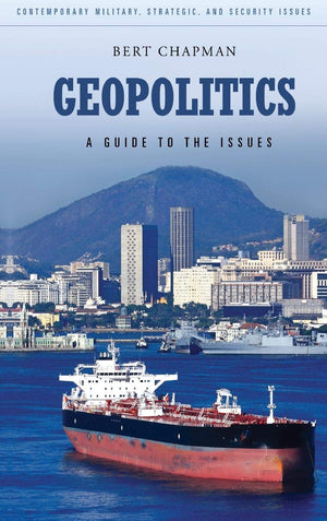 Geopolitics: A Guide to the Issues (Contemporary Military, Strategic, and Security Issues),Used