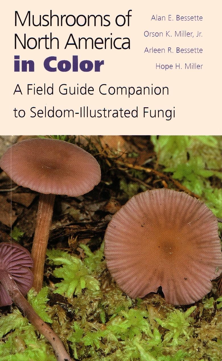 Mushrooms Of North America In Color: A Field Guide Companion To Seldomillustrated Fungi,Used