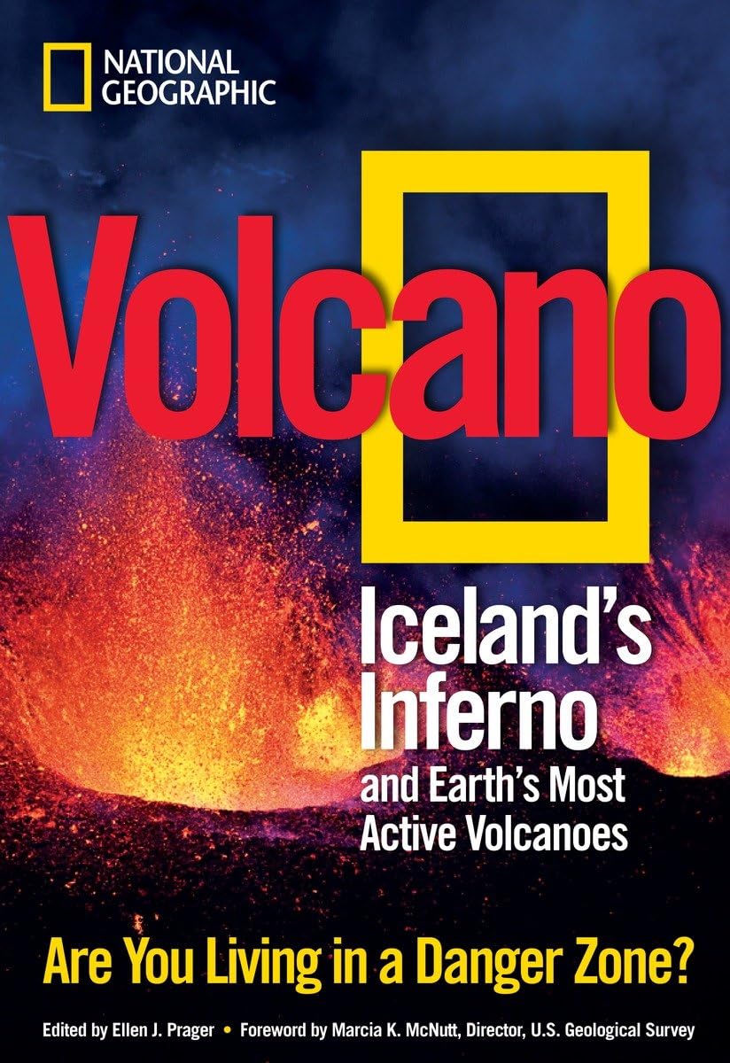Volcano: Iceland'S Inferno And Earth'S Most Active Volcanoes,New