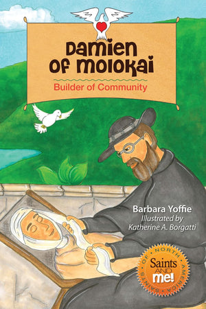 Damien of Molokai: Builder of Community (Saints and Me!),Used