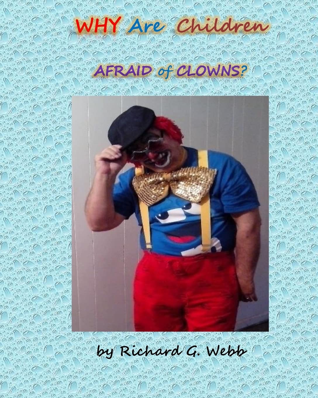 Why Are Children Afraid of Clowns?,Used