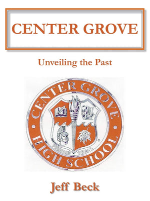 Center Grove: Unveiling the Past,Used