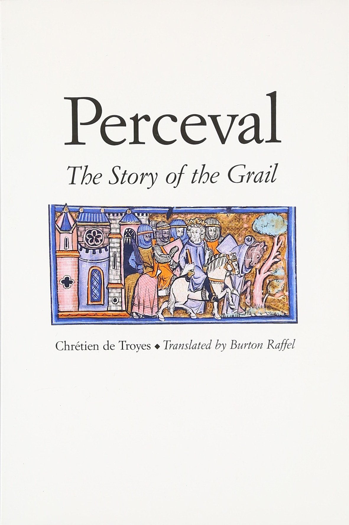 Perceval: The Story Of The Grail (Chretien De Troyes Romances S),Used