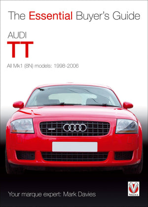 Audi TT: All Mk1 (8N) Models: 19982006 (The Essential Buyer's Guide),Used