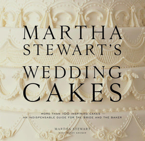 Martha Stewart'S Wedding Cakes: More Than 100 Inspiring Cakesan Indispensable Guide For The Bride And The Baker,New