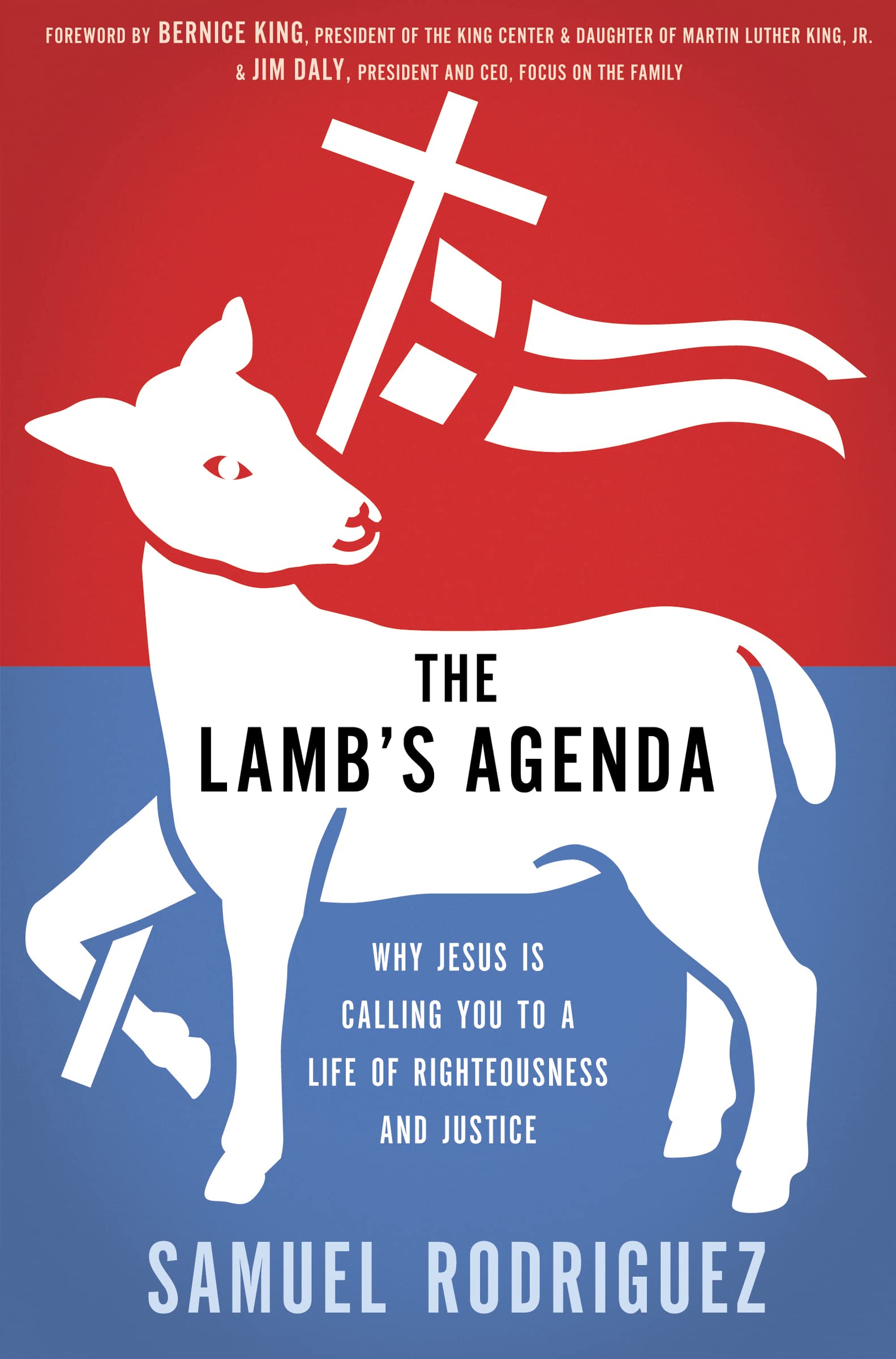 The Lamb's Agenda: Why Jesus Is Calling You to a Life of Righteousness and Justice,Used