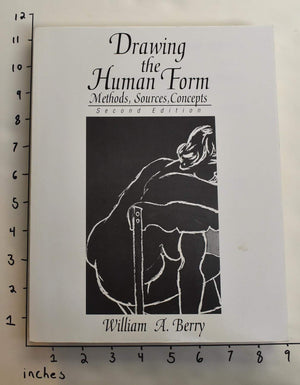 Drawing The Human Form: Methods, Sources, Concepts (2Nd Edition)-used