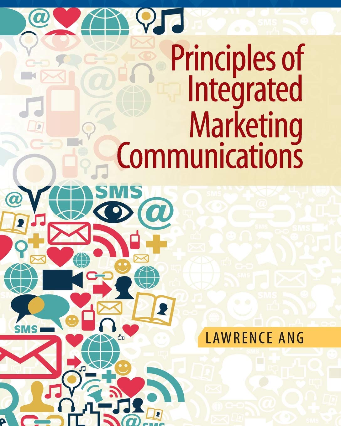 Principles of Integrated Marketing Communications,Used