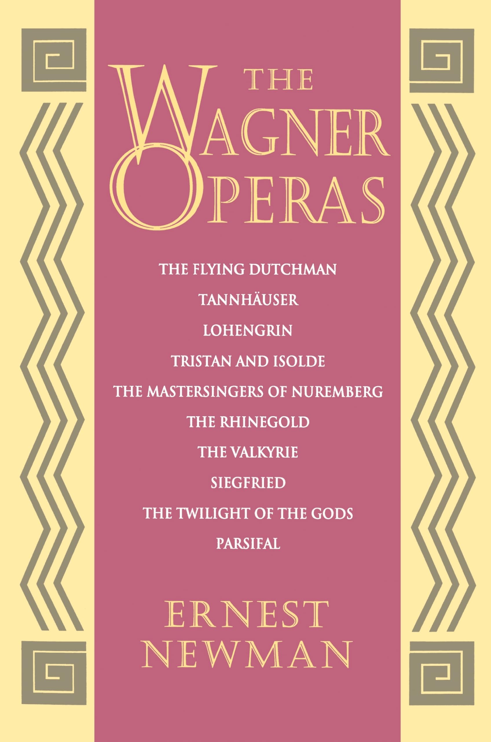 The Wagner Operas,New