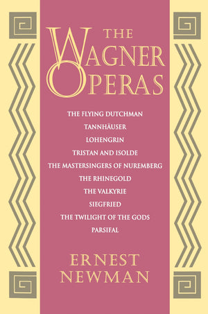 The Wagner Operas,New