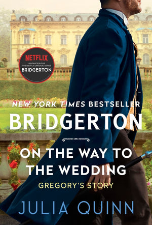 On The Way To The Wedding (Bridgertons Book 8),New