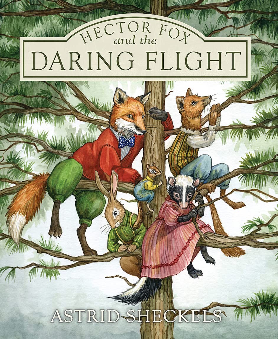 Hector Fox And The Daring Flight (Hector Fox And Friends, 3)
