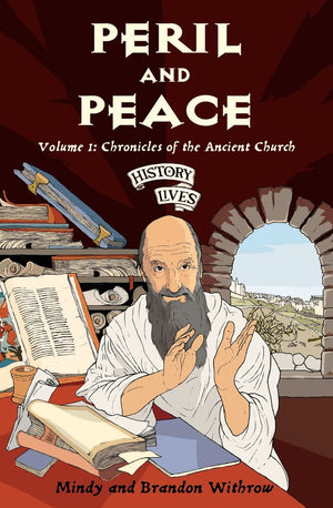 Peril and Peace: Chronicles of the Ancient Church (History Lives series),Used