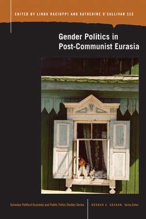 Gender Politics in PostCommunist Eurasia,Used