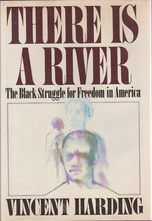There Is a River: The Black Struggle for Freedom in America,Used