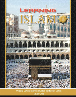 Learning Islam Textbook: Level 1 (6th Grade),Used