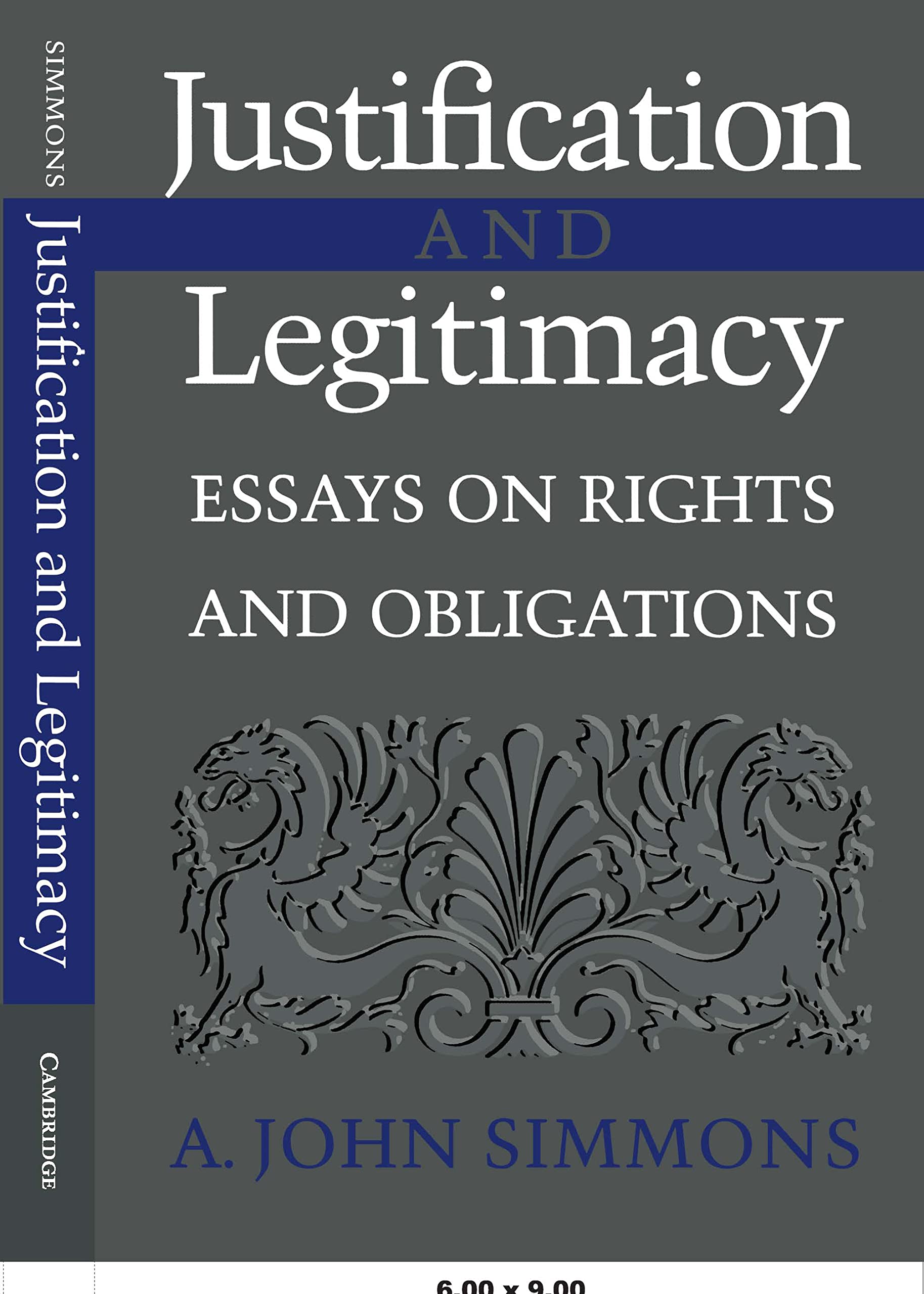 Justification and Legitimacy: Essays on Rights and Obligations,Used