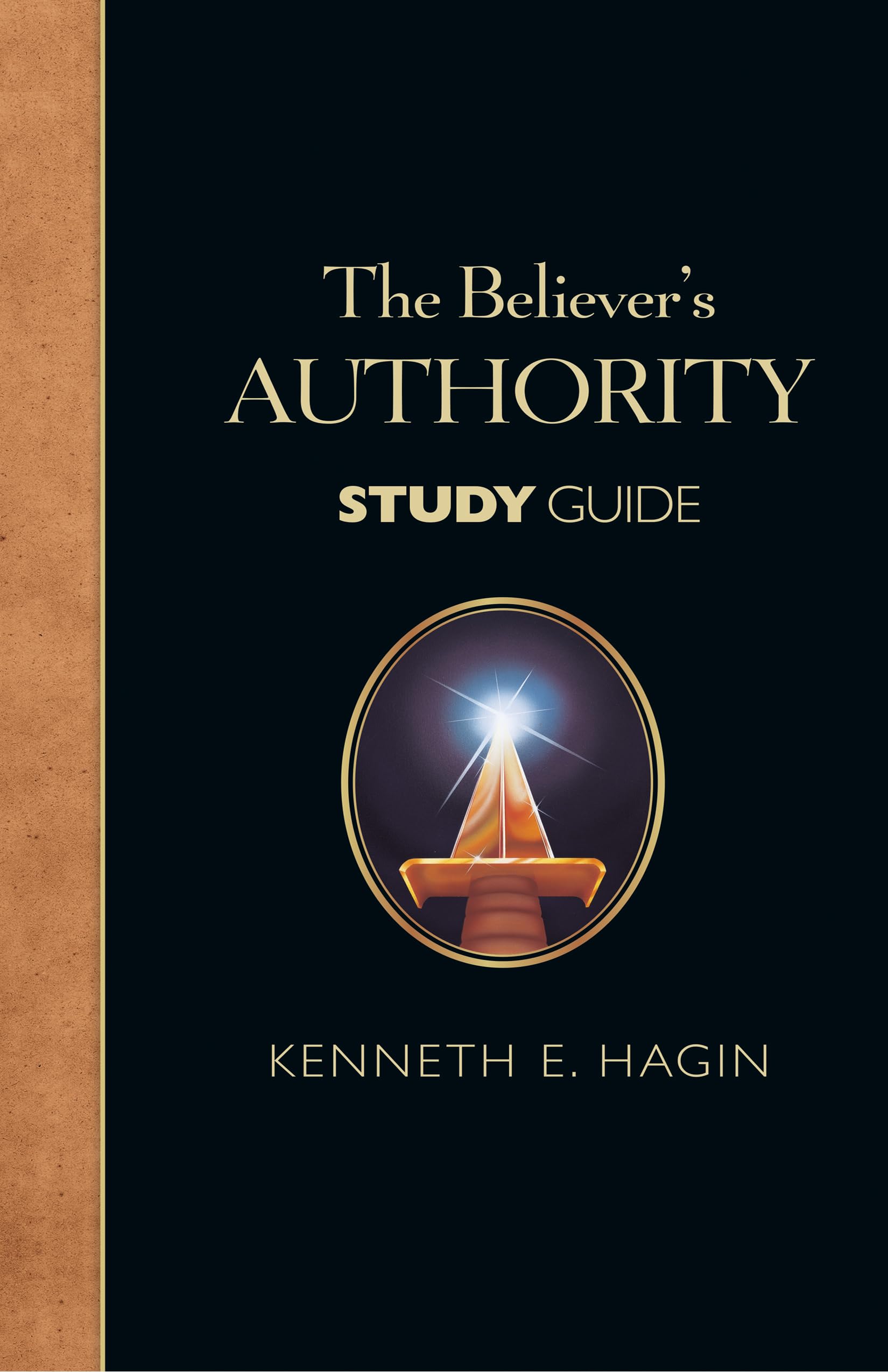 Believers Authority Study Guide,New