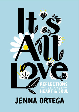 It's All Love: Reflections for Your Heart & Soul,New