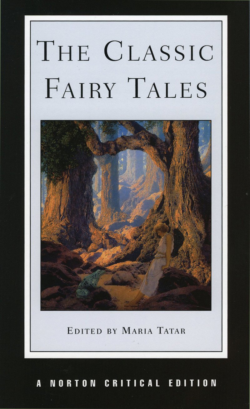The Classic Fairy Tales (Norton Critical Editions),Used