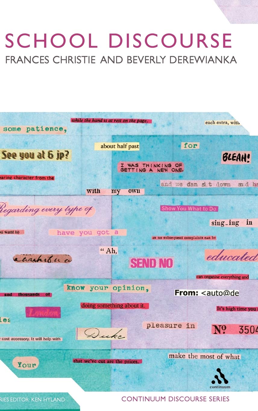 School Discourse: Learning To Write Across The Years Of Schooling (Continuum Discourse, 12),Used