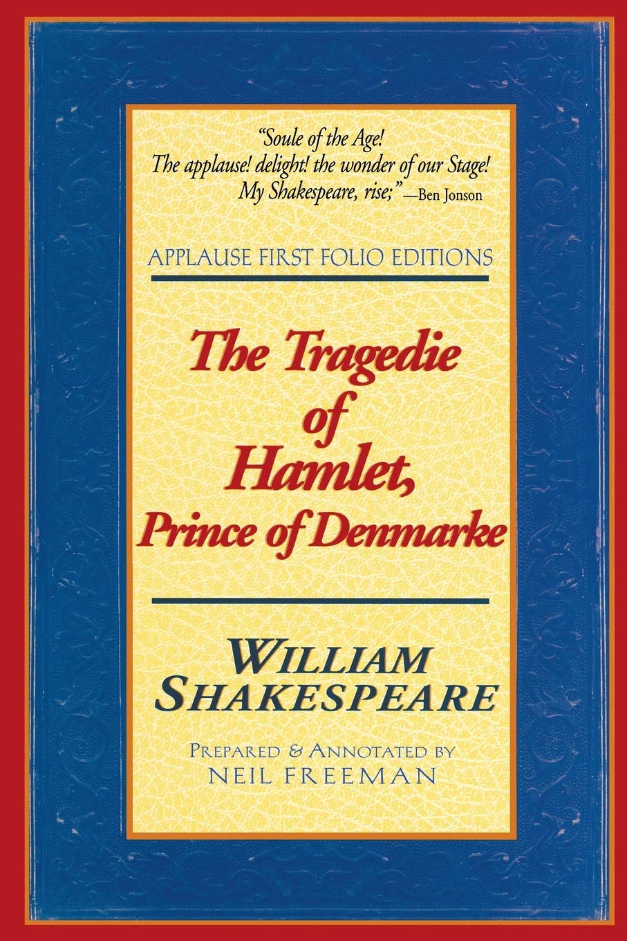 The Tragedie of Hamlet, Prince of Denmarke (Applause Books),New