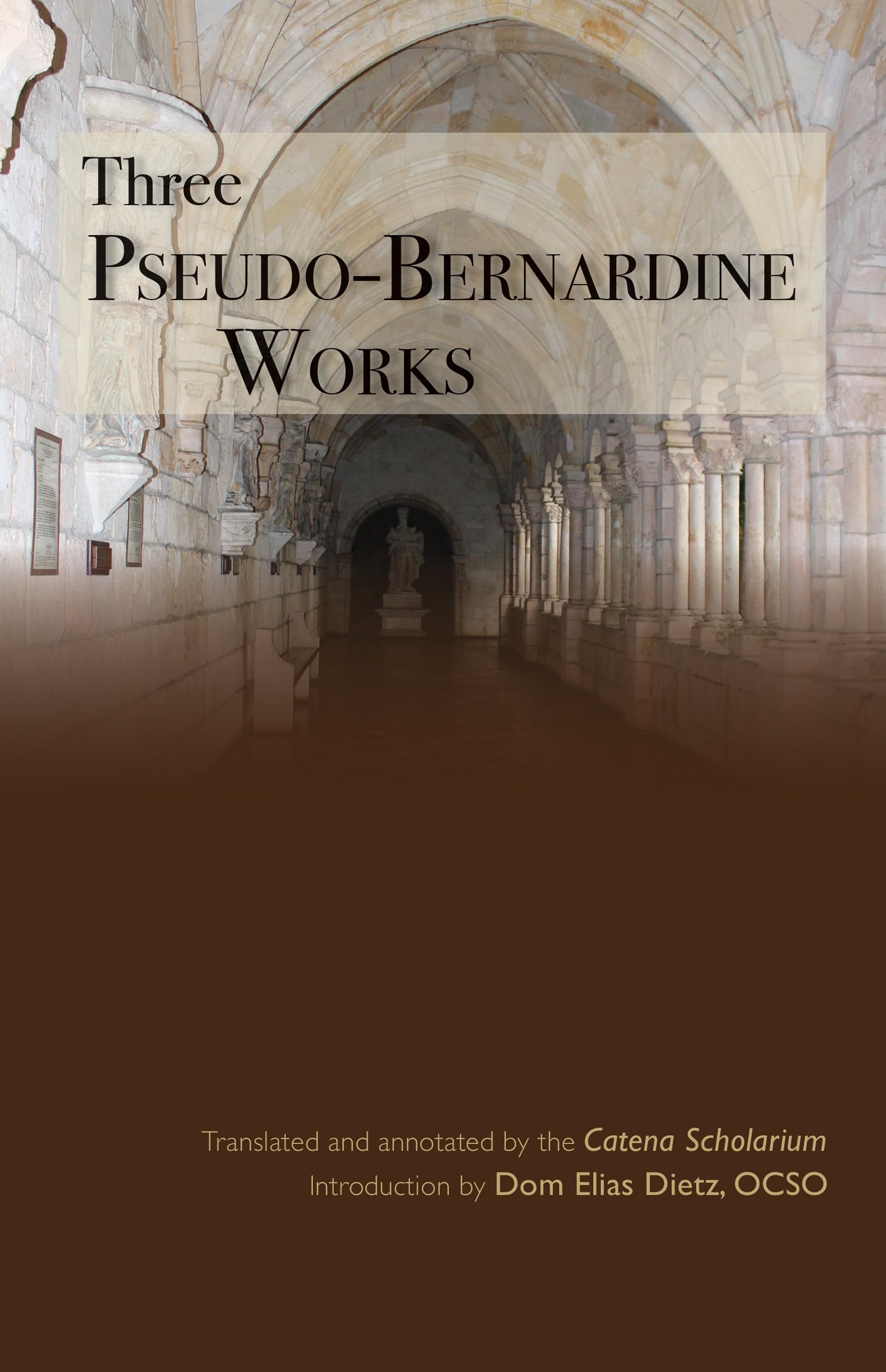 Three PseudoBernardine Works (Volume 273) (Cistercian Studies Series),Used