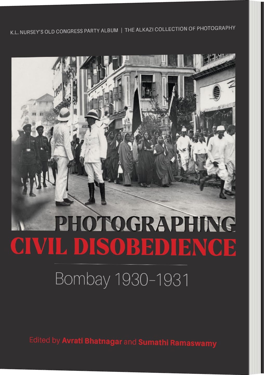 Photographing Civil Disobedience: Bombay 19301931
