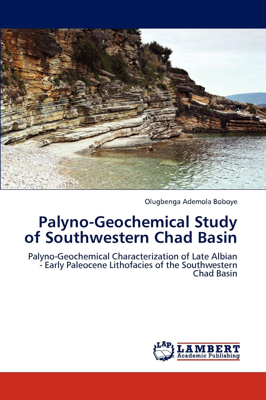 PalynoGeochemical Study of Southwestern Chad Basin: PalynoGeochemical Characterization of Late Albian  Early Paleocene Lithof,Used