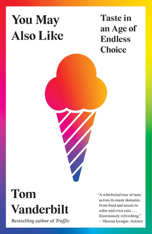 You May Also Like: Taste in an Age of Endless Choice,Used