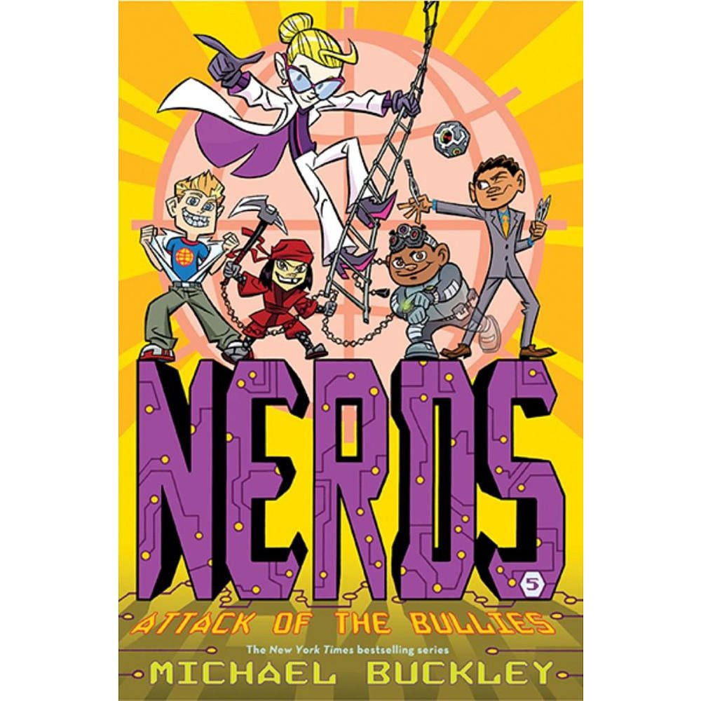 Attack Of The Bullies (Nerds Book Five)