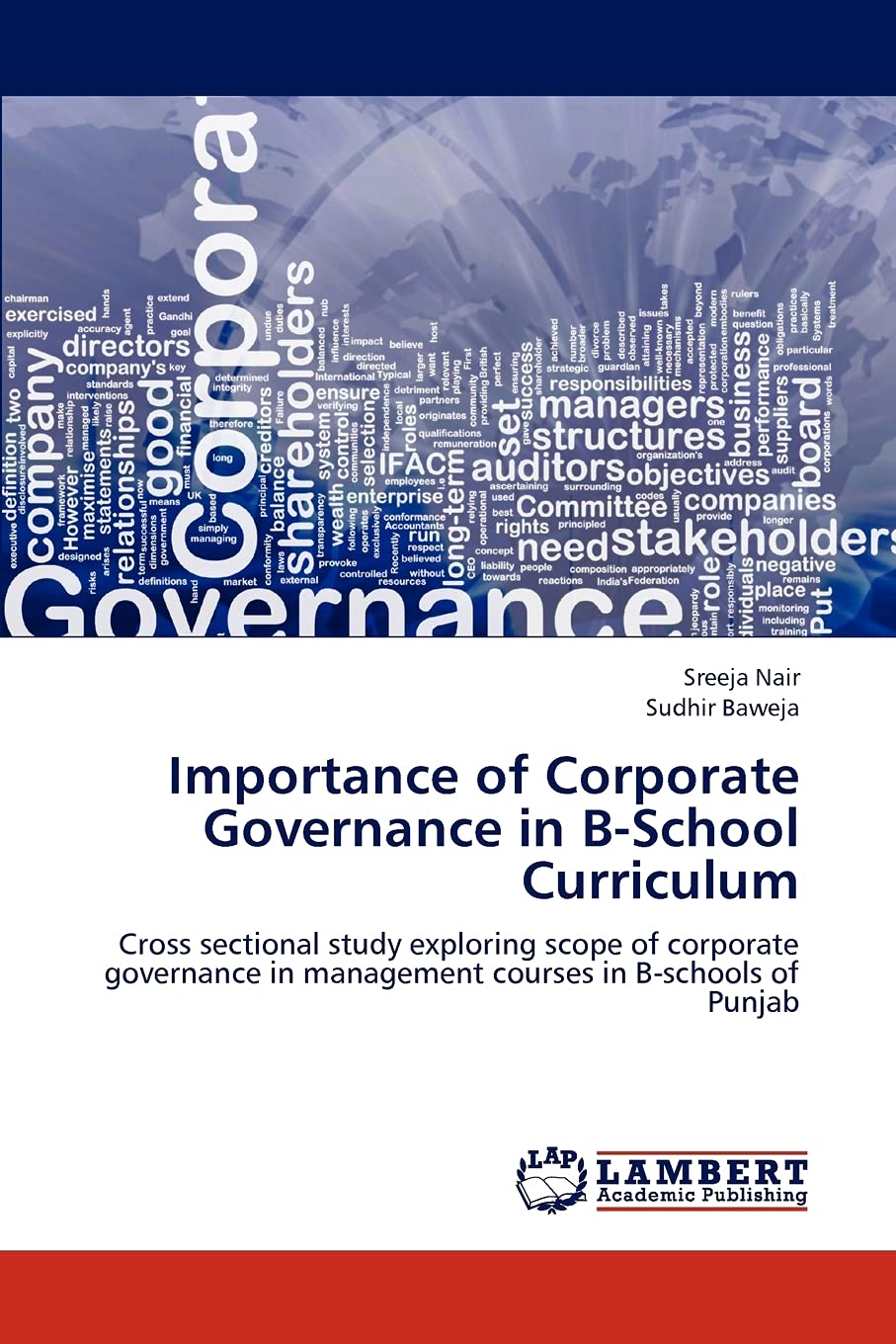Importance of Corporate Governance in BSchool Curriculum: Cross sectional study exploring scope of corporate governance in mana,Used