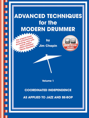 Advanced Techniques For The Modern Drummer: Coordinated Independence As Applied To Jazz And Bebop, Vol. 1 (Book & Cdrom)-new