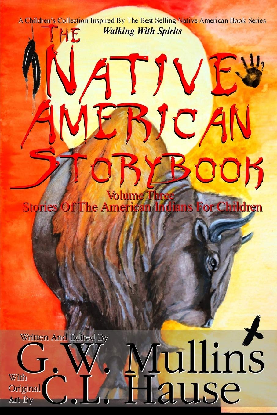 The Native American Story Book Volume Three Stories of the American Indians for Children,Used