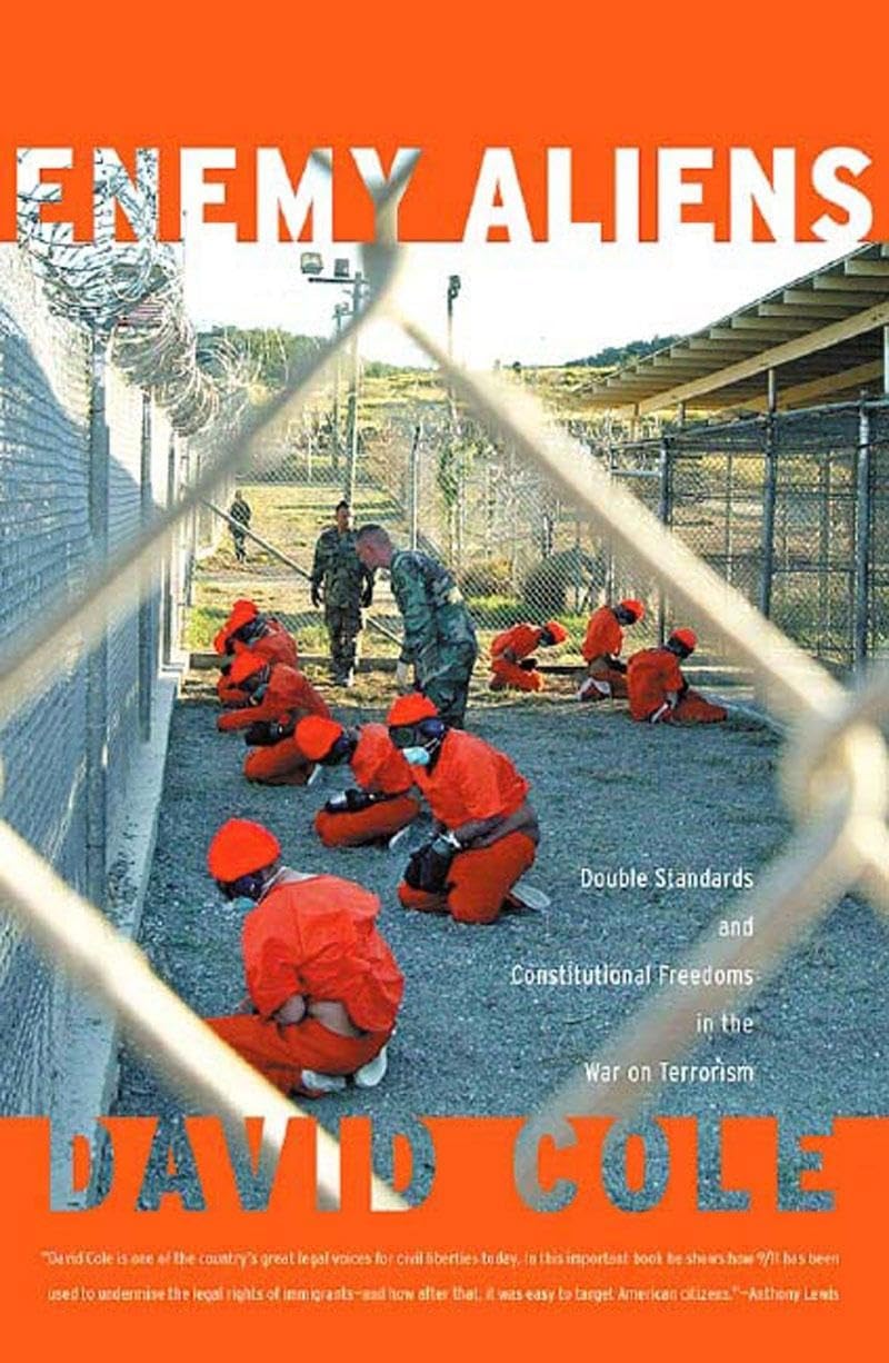 Enemy Aliens: Double Standards And Constitutional Freedoms In The War On Terrorism,Used