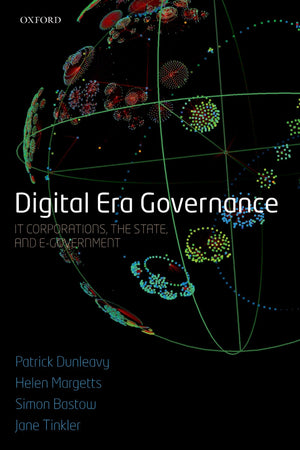 Digital Era Governance: IT Corporations, the State, and eGovernment,Used