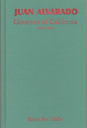 Juan Alvarado Governor of California 18361842,New