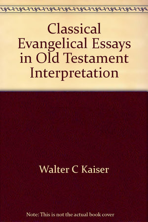 Classical Evangelical Essays in Old Testament Interpretation,Used
