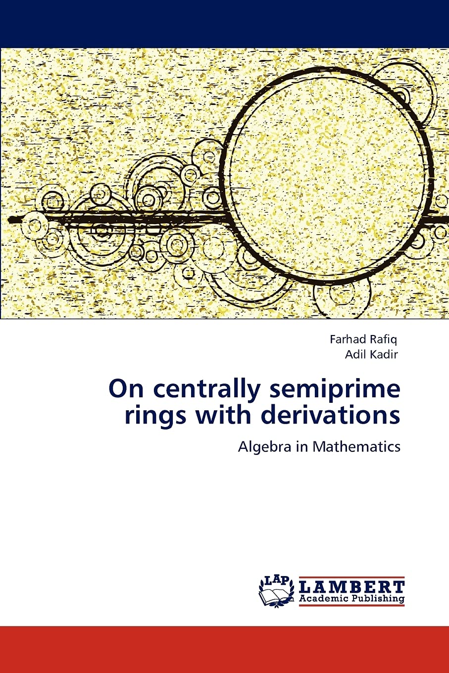 On centrally semiprime rings with derivations: Algebra in Mathematics,Used