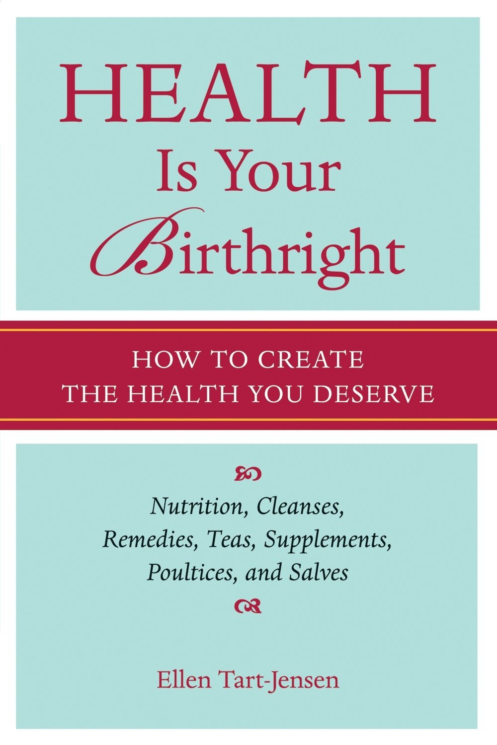 Health Is Your Birthright: How to Create the Health You Deserve,Used