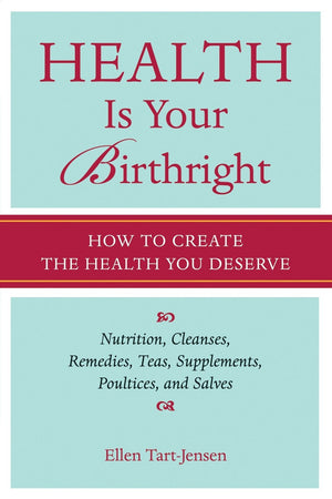 Health Is Your Birthright: How to Create the Health You Deserve,Used