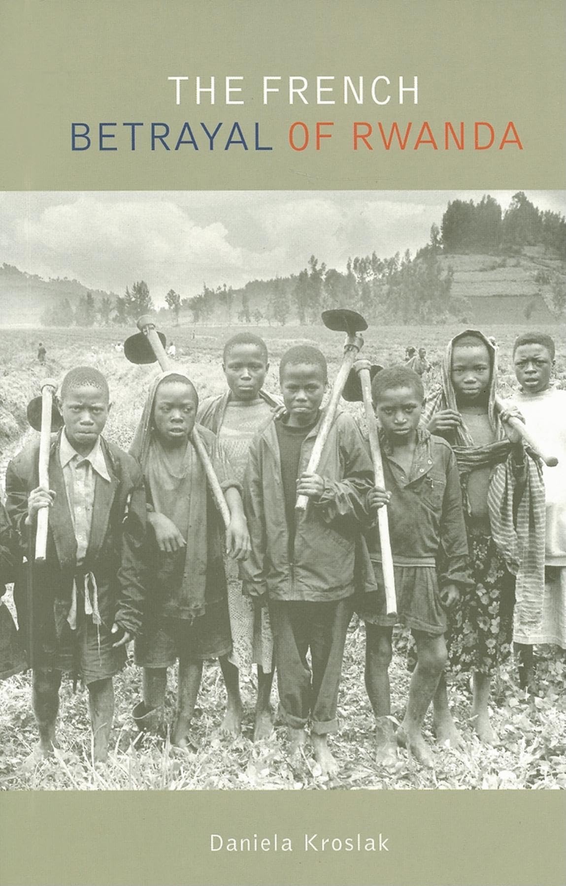 The French Betrayal of Rwanda,Used