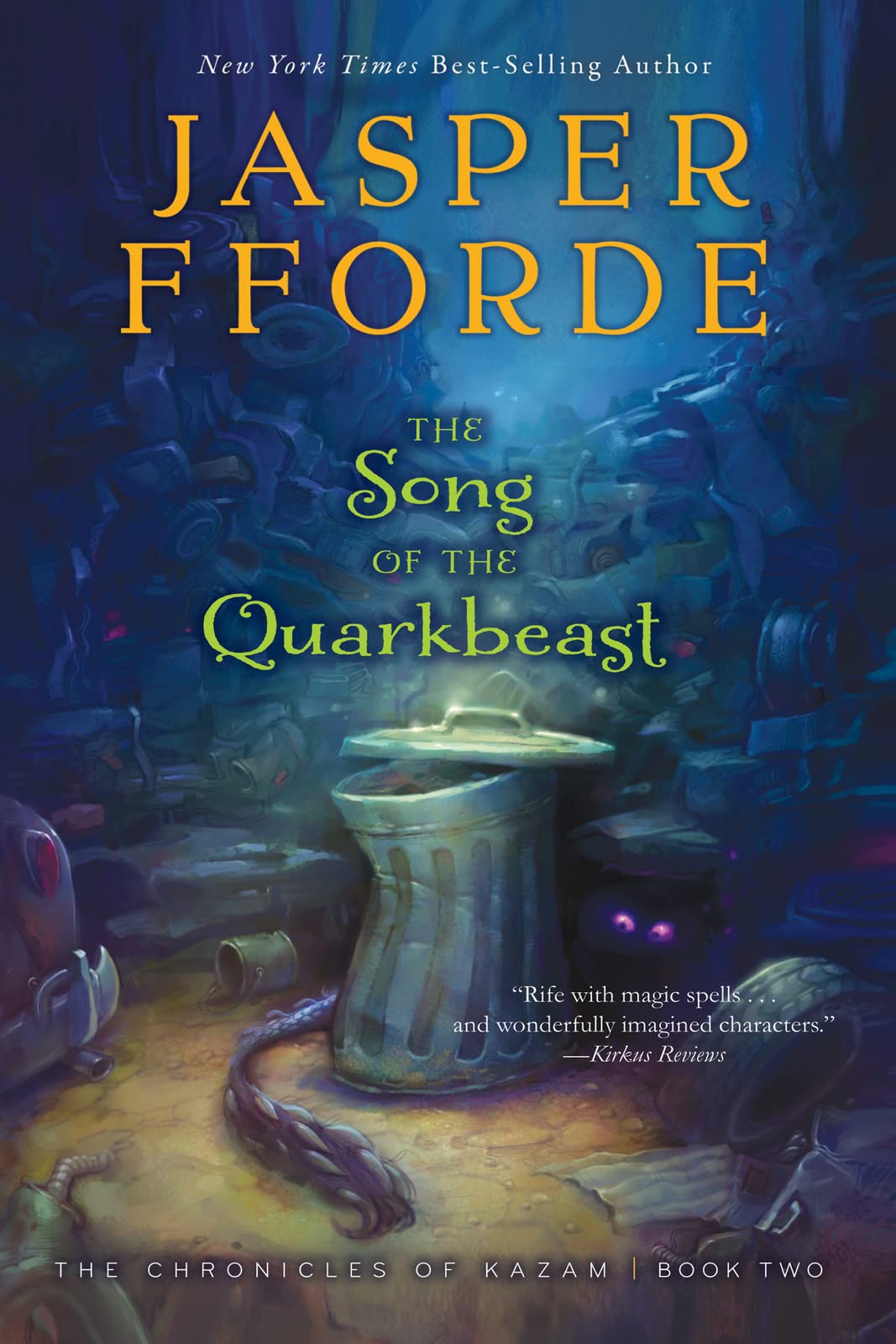 The Song of the Quarkbeast: The Chronicles of Kazam, Book 2,New