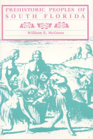 Prehistoric Peoples Of South Florida,Used