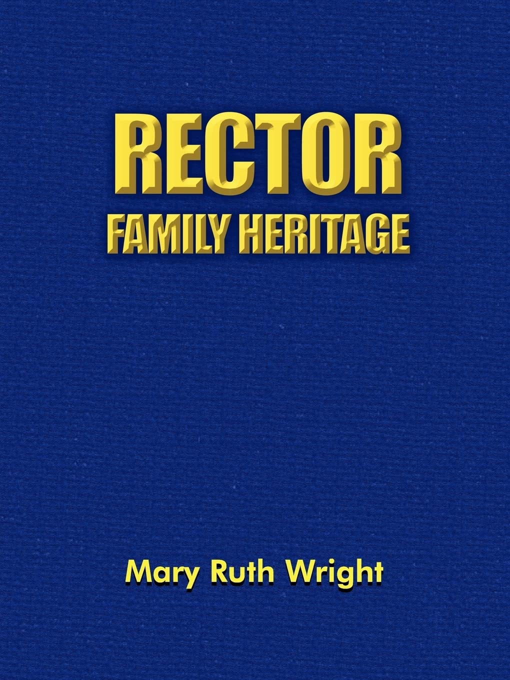 Rector Family Heritage,Used