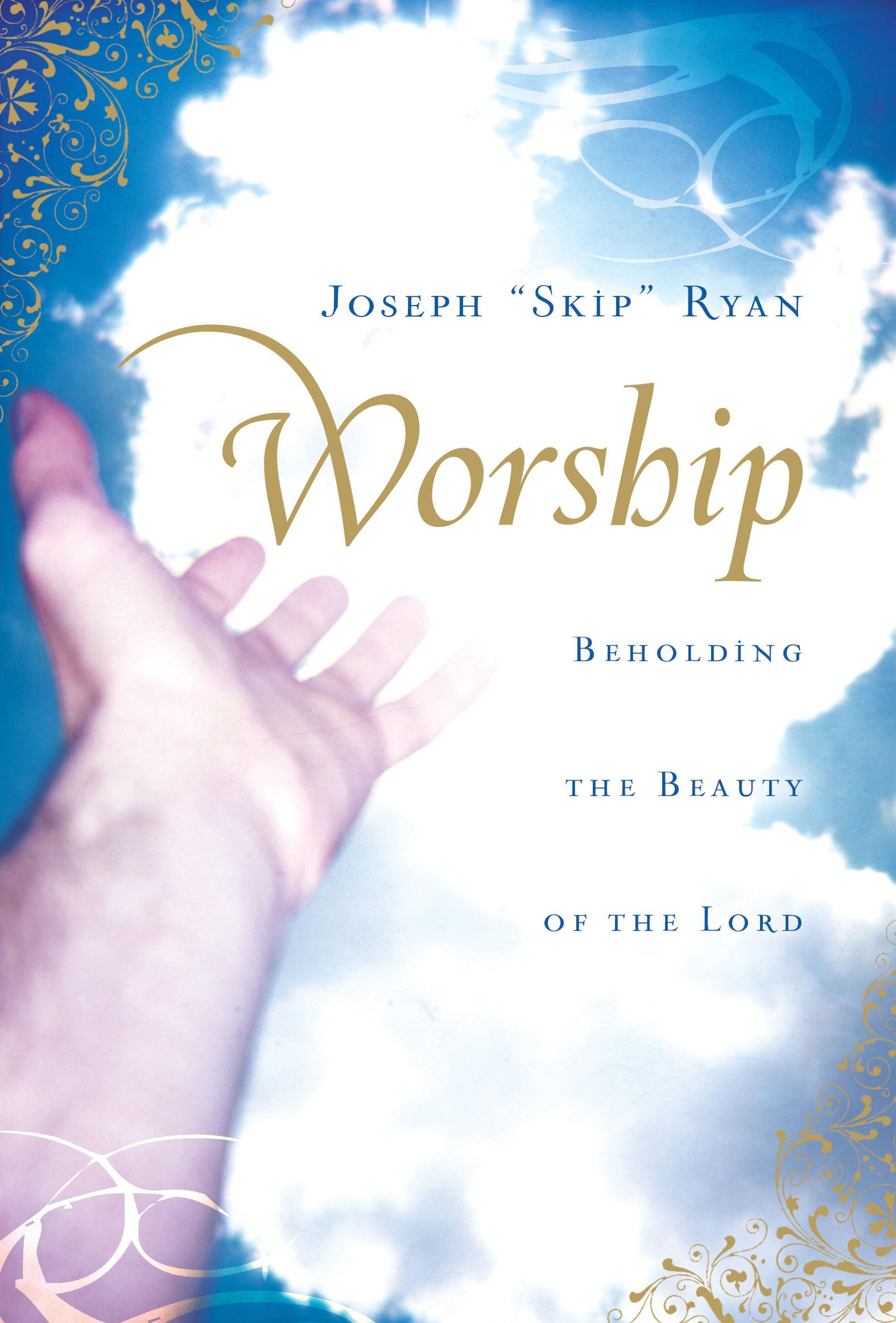 Worship: Beholding the Beauty of the Lord,Used